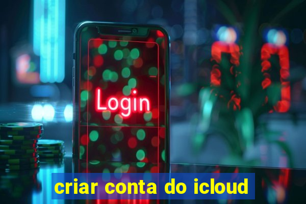 criar conta do icloud